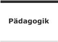 Pädagogik